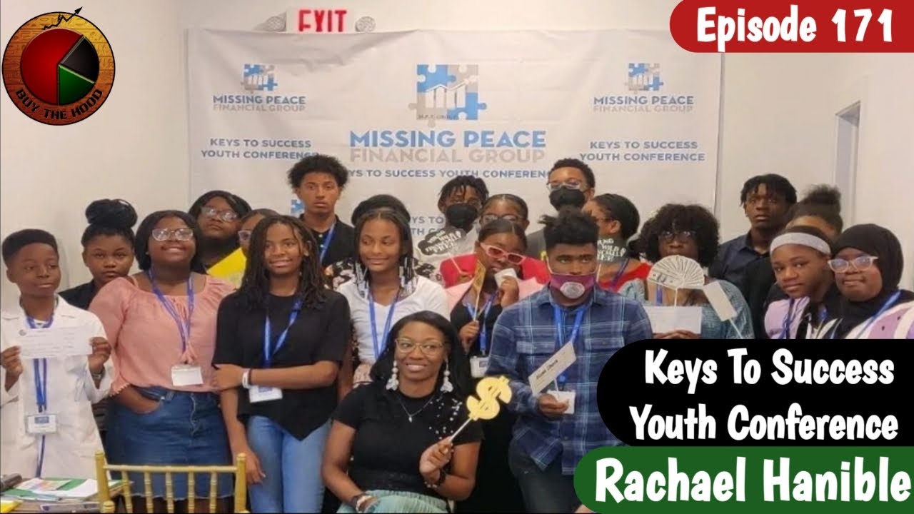 Buy The Hood (Ep 171): Keys To Success Youth Conference with Rachael Hanible