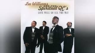 Lee Williams &amp; The Spiritual QCs-I&#39;ve Learned to Lean