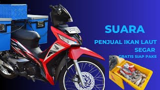 Suara Penjual Ikan Laut !! Gratis Siap Pake