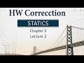 HW Correction Statics Ch 3 Lecture 2 