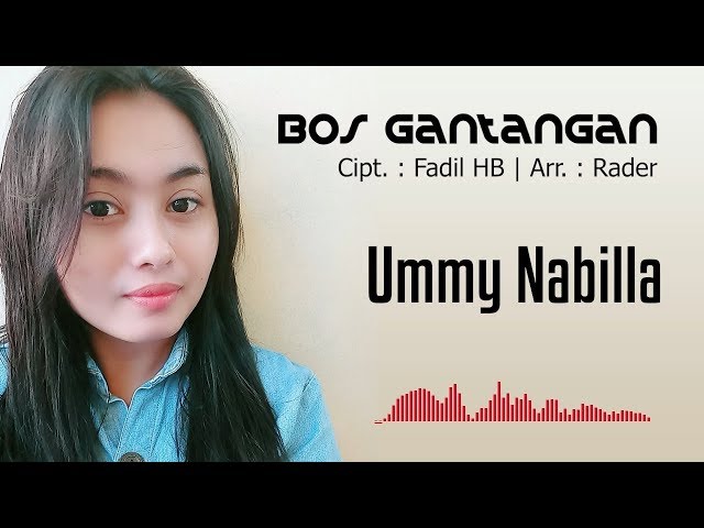 Bos Gantangan - Ummy Nabilla (Video Lirik) class=