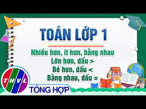 Video Dạy học trên truyền hình: Toán lớp 1 - Nhiều hơn, ít... - YouTube