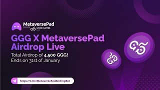 GGG x Metaversepad Airdrop? Get 2 $GGG🔘 BSC Network