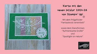 Stampin‘Up! Neu | InColor 2024-26 | Spotlight on Nature | Aufmerksame Grüße