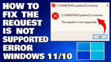 How To Fix The Request Is Not Supported Error in Windows 11/10 [Solution]