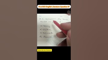 41st BCS Preliminary English Literature Question Solution | Part : 07