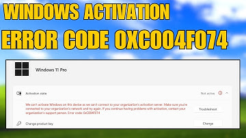 How To Fix Windows Activation Error Code 0xC004F074 | 100% Working