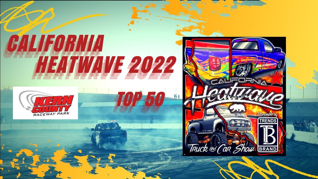 California HEATWAVE CAR SHOW 2022 (Outrageous Truck Burnout) YouTube