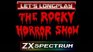 LET&#39;S LONGPLAY: THE ROCKY HORROR SHOW (ZX SPECTRUM - With Commentary)