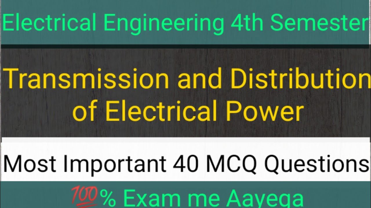 TDEP Most Important MCQ Questions|Transmission and Distribution of Electrical Power 4th Semester MCQ