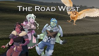 The road West : Of Those Lost Episode 3 #dnd