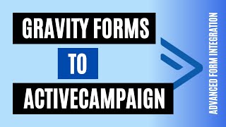 Quickly Integrate Gravity Forms To ActiveCampaign | Best Plugin screenshot 5