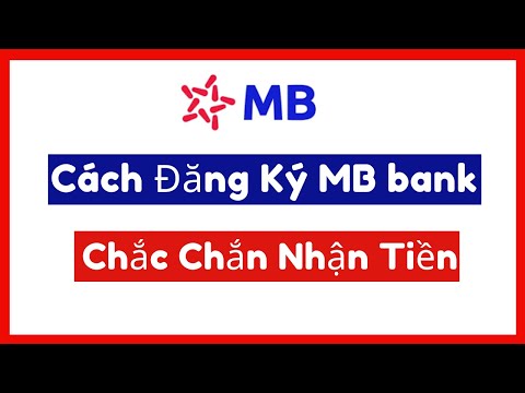 [Mới 2021] Cách đăng ký tài khoản MB bank thành công 100% | Đăng ký app Mb Bank ngân hàng Quân Đội