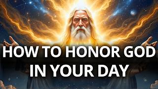 DISCOVER HOW TO HONOR GOD IN YOUR DAY AND ACTIVATE A HIDDEN SPIRITUAL POWER