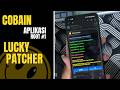 COBAIN APLIKASI ROOT #1 LUCKY PATCHER 😊📱