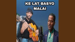 KE LAT BASYO MALAI (Acoustic Version)