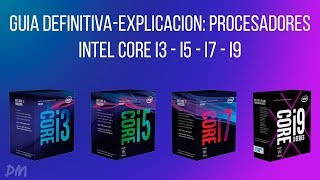 GUÍA DEFINITIVA 2020 PROCESADORES INTEL - Core i3 - i5 - i7 - i9 - Deak Mobo