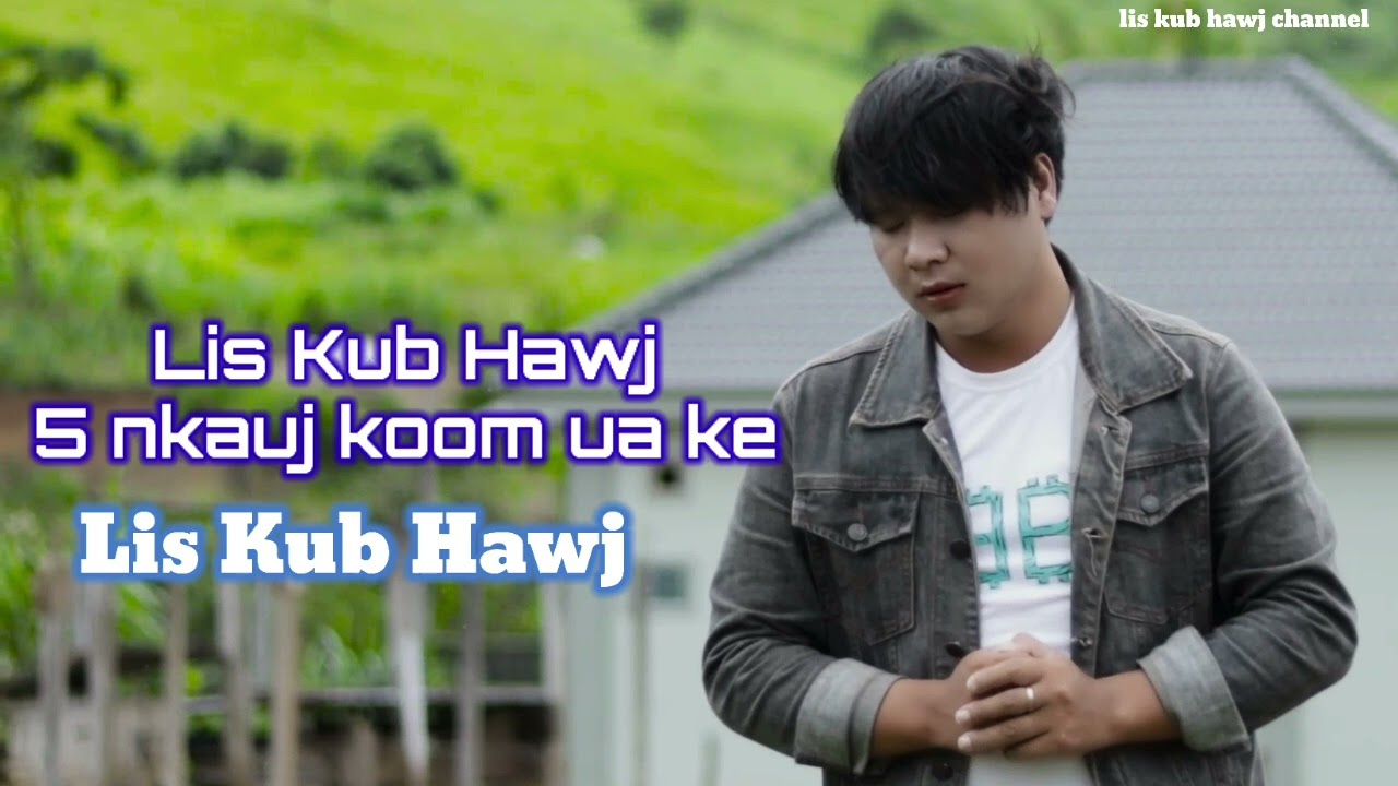 5 nkauj koom ua ke by lis kub hawj