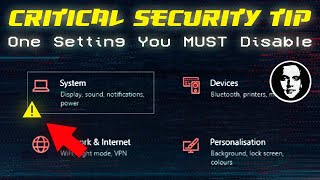 Critical Security Tip: One Setting You MUST Disable - Or You Computer Is Easy To Get Into