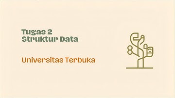 Tugas 2 Struktur Data - Universitas Terbuka
