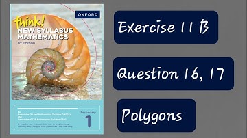 Exercise 11B (Polygons) Question 16, 17 Think New Syllabus Mathematics 8th Edition Book 1