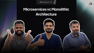 Microservices vs Monolithic architecture | Momentum Office hours