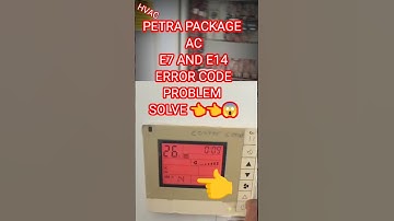 Petra package ac e7and e14 error code  fix this problem #MDanish#july  13, 2025