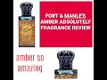 AMBER ABSOLUTELY FORT AND MANLE&#39;S AMBERMAZING! SO GOOD , BEST AMBER SO FAR!