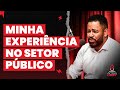 MINHA EXPERIÊNCIA NO SETOR PÚBLICO - JONES DONIZETTE I ADSA Cast