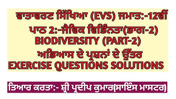 Biodiversity part-2|Ch.2,EVS ,Class 12th|Exercise Questions solutions in Punjabi