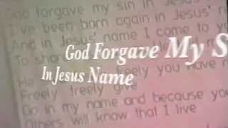 God Forgave My Sin in Jesus Name
