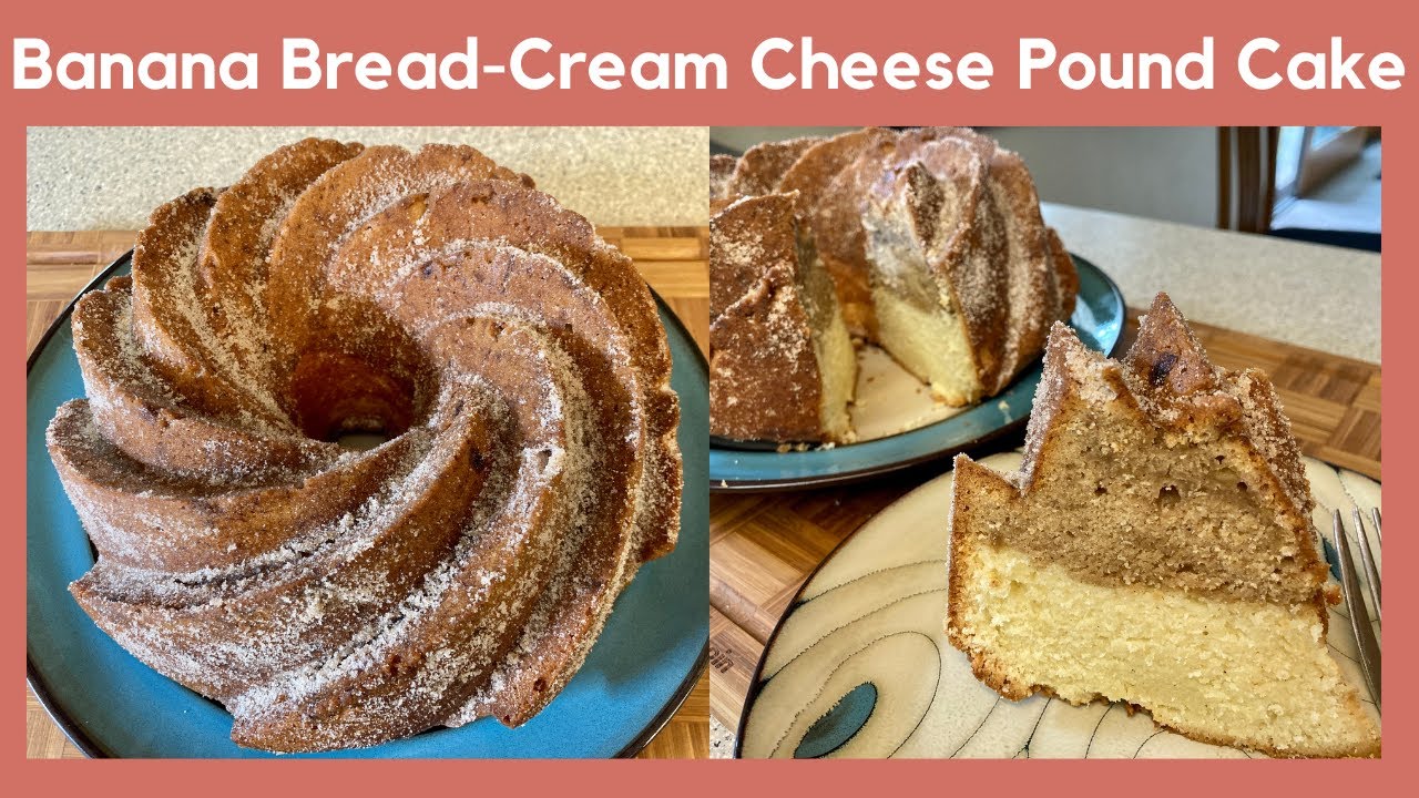 Banana Bread-Cream Cheese Pound Cake | The Best Pound Cake Banana Bread-Cream Cheese Pound Cake | The Best Pound Cake