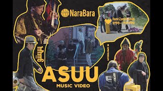 Asuu - (NaraBara in Amsterdam) Music Video