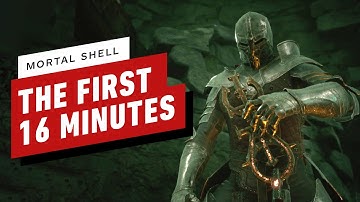 The First 16 Minutes of Mortal Shell