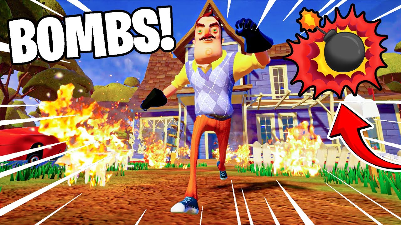 Hello Neighbor BUT WITH BOMBS IS CRAZY!