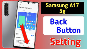 Samsung galaxy a17 5g back button setting | Samsung a17 me back button kaise lagaye/navigation key