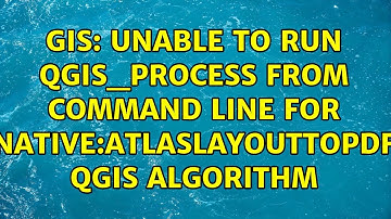 GIS: Unable to run qgis_process from command line for native:atlaslayouttopdf QGIS algorithm
