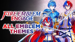 All Engage Emblem Themes w/ Intros – Fire Emblem Engage: Original Soundtrack OST