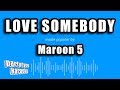 download Maroon 5 - Love Somebody (Karaoke Version) - PARTY TYME KARAOKE CHANNEL download Maroon 5 - Love Somebody (Karaoke Version) - PARTY TYME KARAOKE CHANNEL