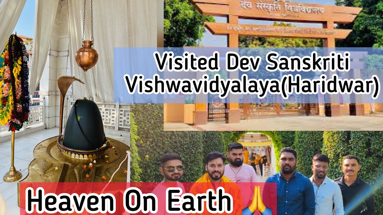 Why Dev Sanskriti Vishwavidyalaya is a Must-Visit Destination - YouTube