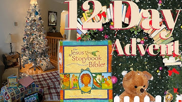 2022 Christmas Advent | Episode 7 of 12 | Jesus Storybook Bible + Book Unwrapping and Reading