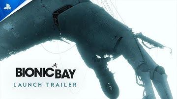 Bionic Bay - Launch Trailer | PS5 Games