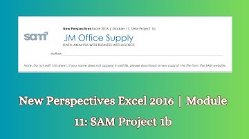 New Perspectives Excel 2016 | Module 11: SAM Project 1b #newperspective #module11 #samproject1b