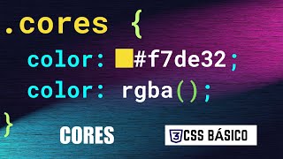 Curso Web Design - CSS - Aula 09 - Como colocar cor no CSS?