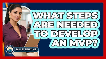 What Steps Are Needed to Develop an MVP?