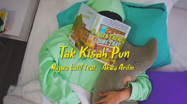 Najwa Latif - Tak Kisah Pun ft. Akwa Arifin (Official Music Video)