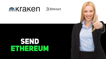 How To Send Ethereum From Kraken To Bitmart 2025