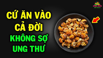 Điểm danh 5 THỰC PHẨM là khắc tinh của bệnh UNG THƯ cực kỳ rẻ nên ăn sớm để PHÒNG NGỪA