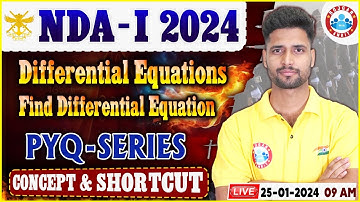 UPSC NDA-I 2024, NDA Previous Year Questions Series, Differential equations, NDA Maths By Vishal Sir