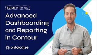 Build with Me: Advanced Dashboarding & Reporting in Contour